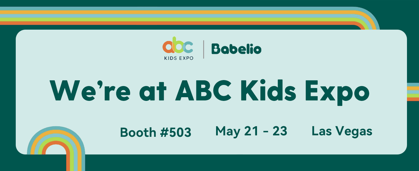 Babelio at ABC Kids Expo event announcement with dates, booth number, and Las Vegas location