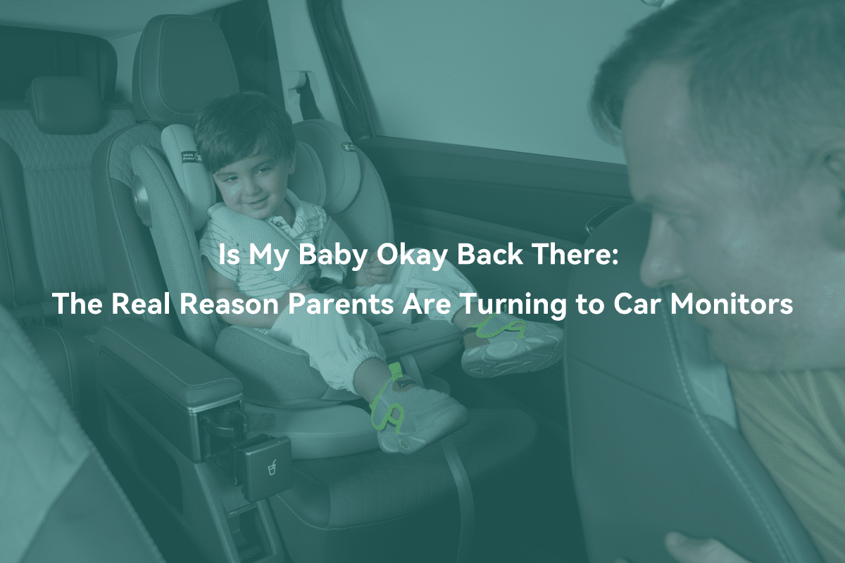 Parent checking on child in car seat with text about car monitors, babeliobaby safety products