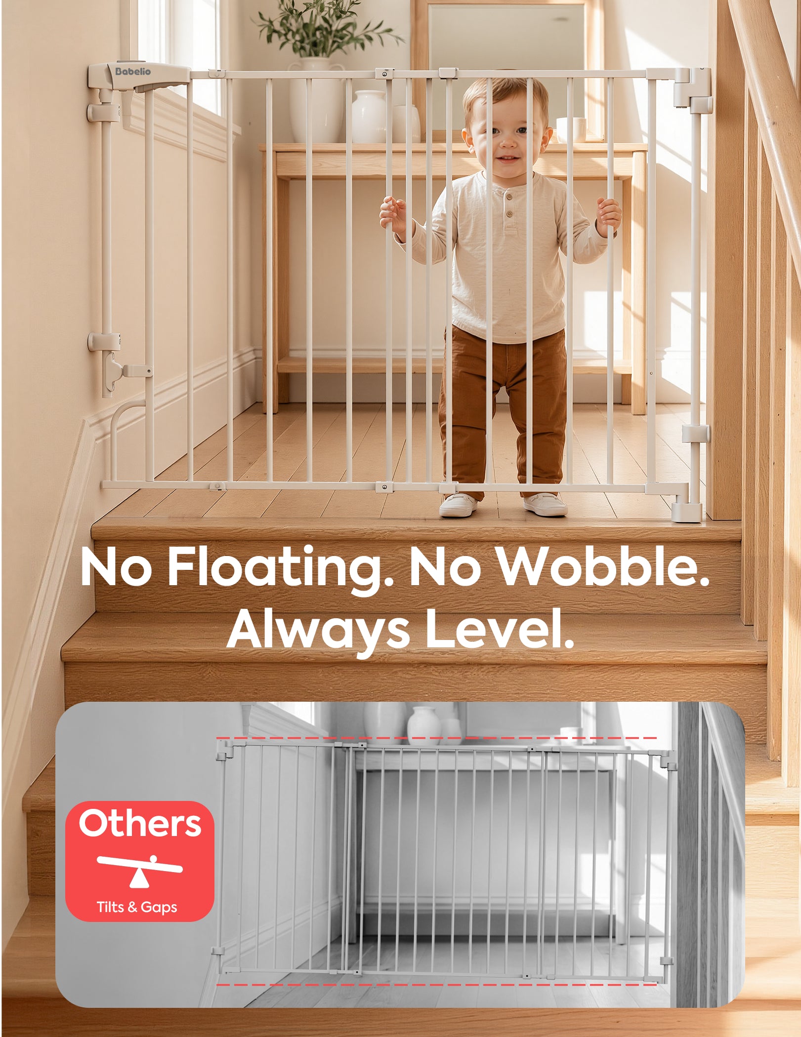 A toddler stands behind a white metal stair gate installed across wooden stairs in a bright home interior. Large text reads 'No Floating.#Color_White
